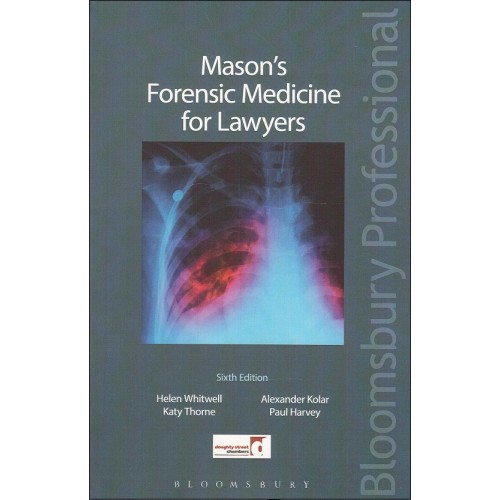 Mason's Forensic Medicine for Lawyers by Helen Whitwell, Alexander Kolar for Bloomsbury Publishing India